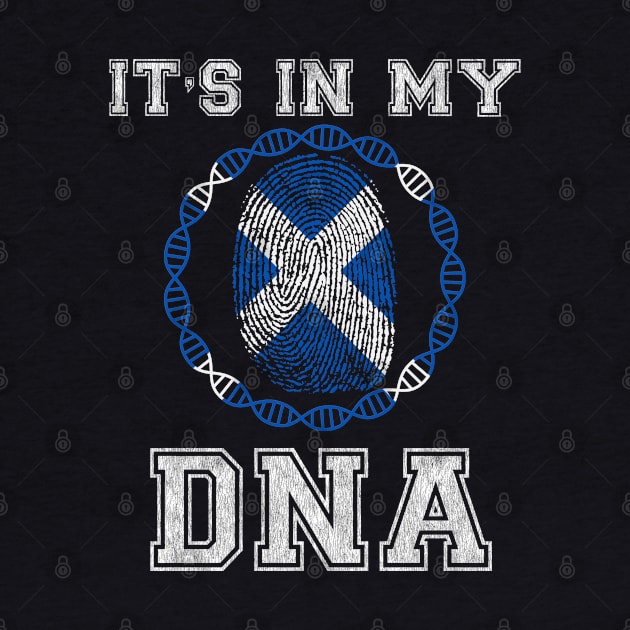 Scotland  It's In My DNA - Gift for Scottish From Scotland by Country Flags